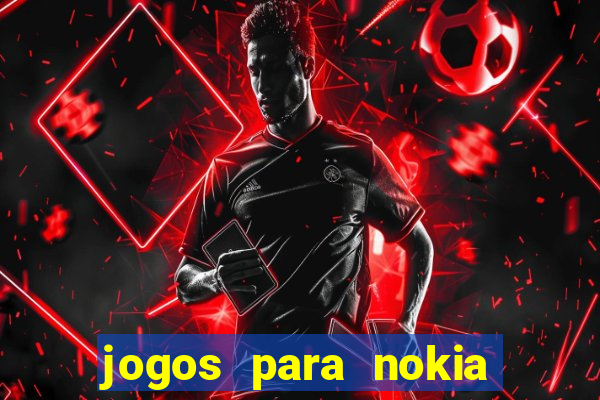 jogos para nokia asha 200